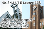 EALAI | THE UNIVERSITY OF TOKYO / EAST ASIA LIBERAL ARTS INITIATIVE | Projects | E-Lecture | Modern Management and Economics in the Global Society